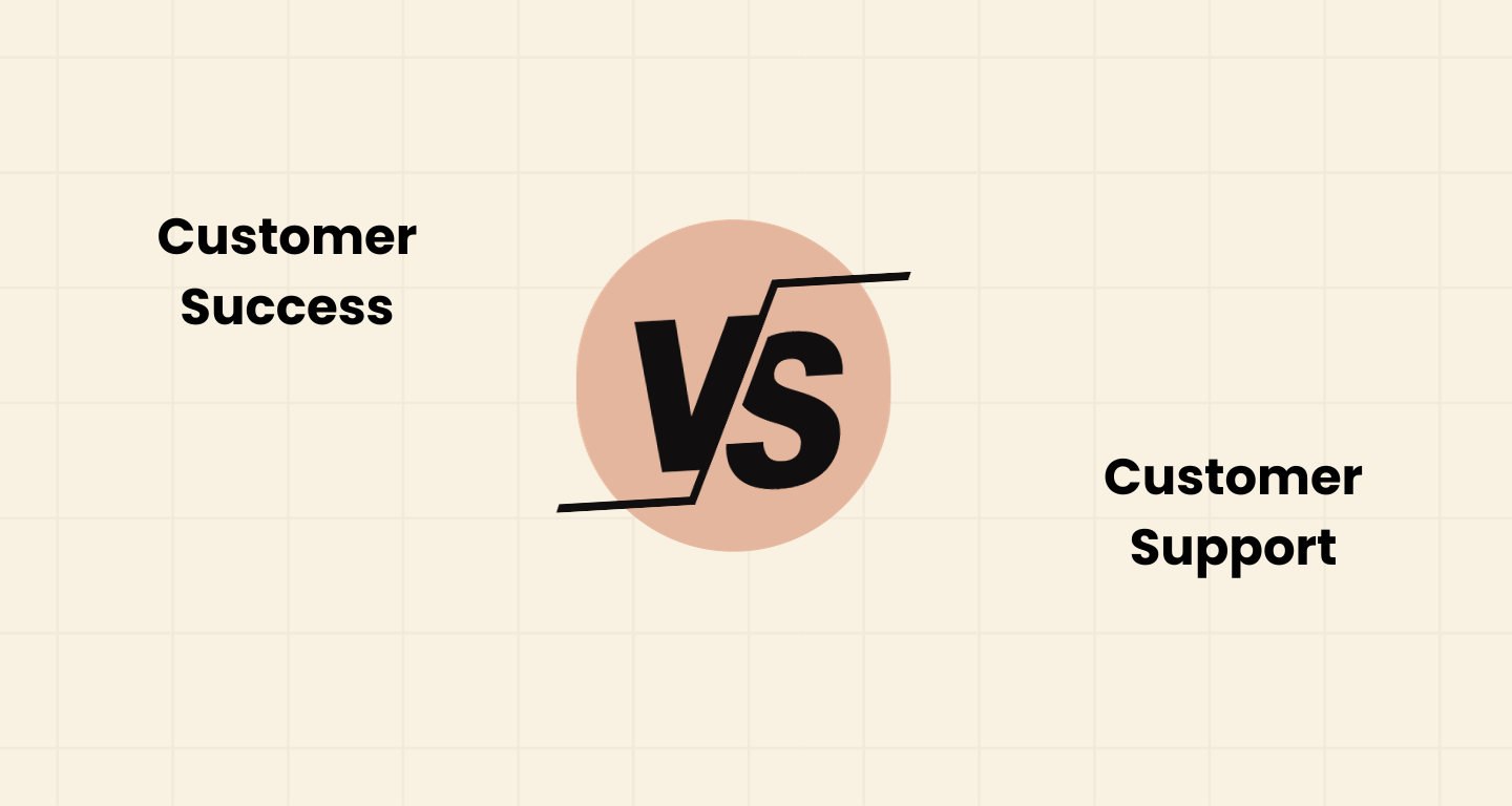 Customer Success Vs Customer Support: Know The Difference!