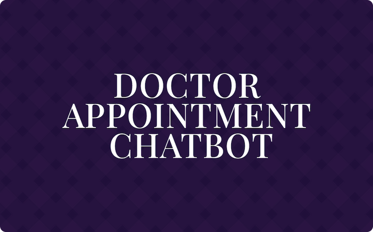 Doctor Appointment Chatbot