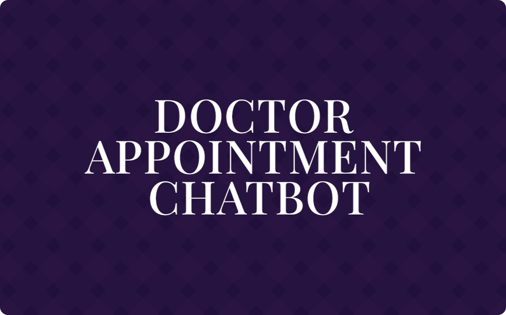 Doctor Appointment Chatbot