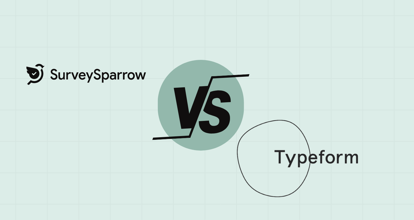 SurveySparrow vs Typeform: A Detailed Comparison SurveySparrow vs Typeform: A Detailed Comparison