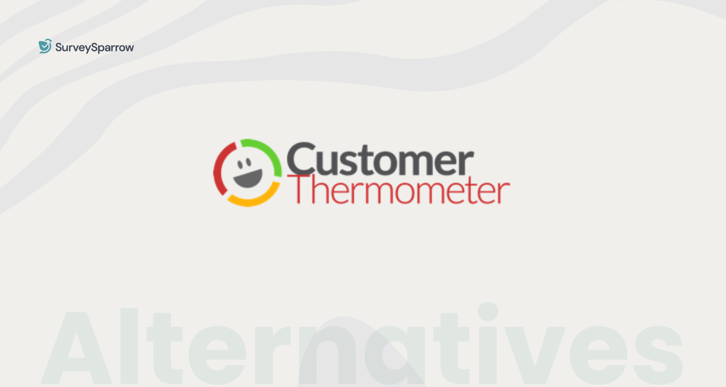 Top 10 Customer Thermometer Alternatives in 2024 Top 10 Customer Thermometer Alternatives in 2024